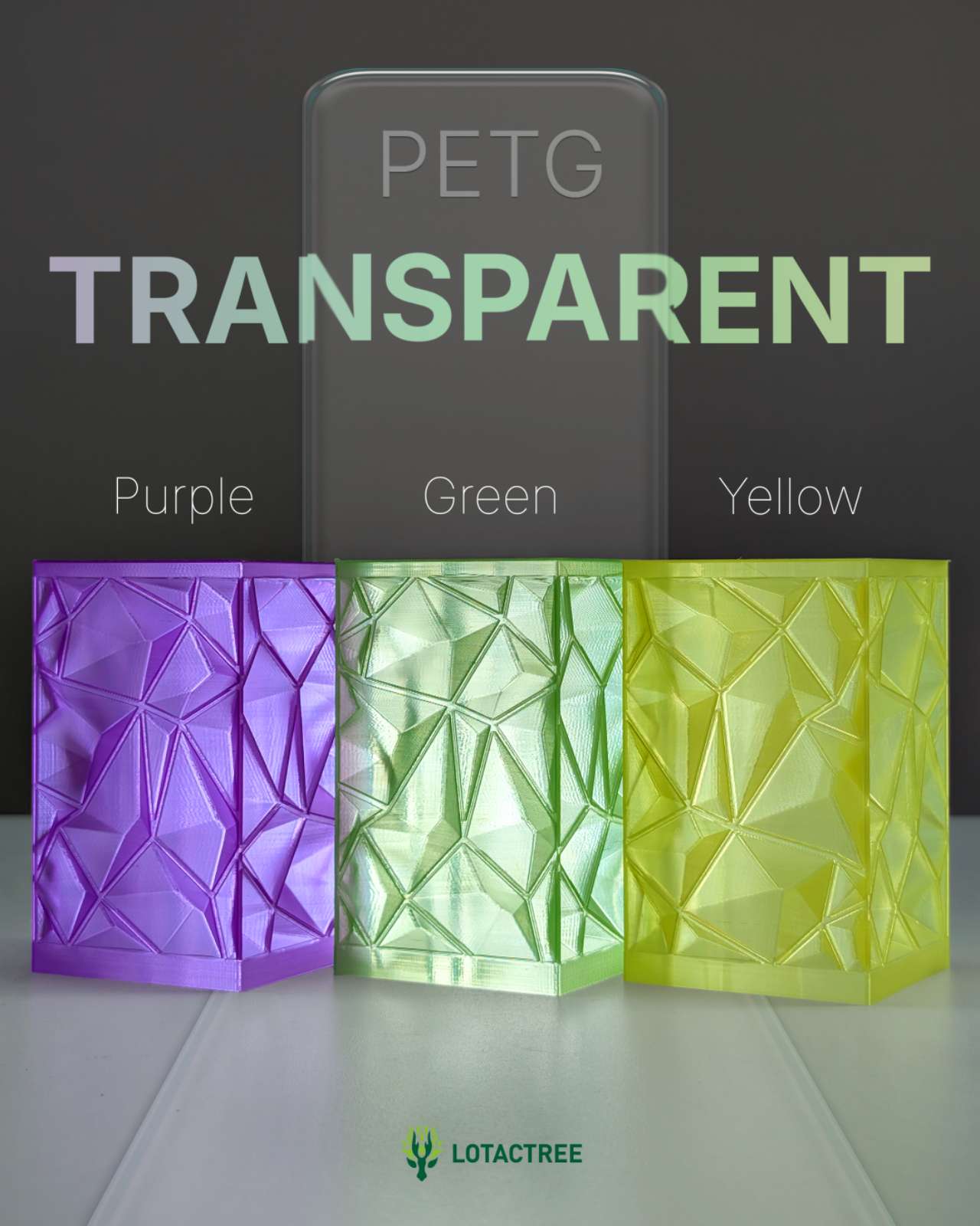 LOTACTREE PORTUGAL
NEW PETG TRANSPARENT COLOURS